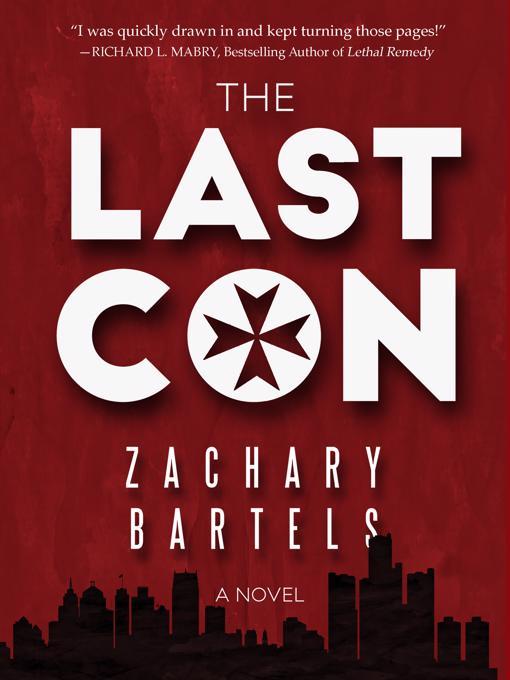 Title details for The Last Con by Zachary Bartels - Available